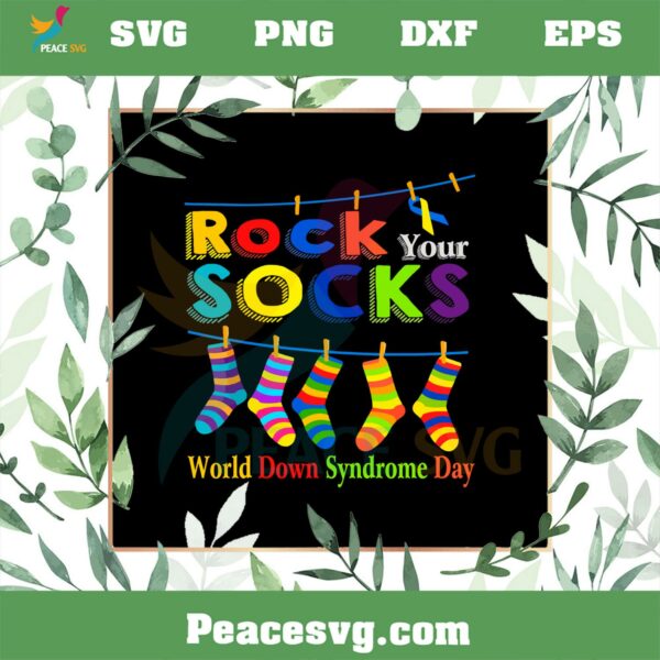 World Down Syndrome Day Rock Your Socks Down Syndrome Awareness Svg Cutting Files