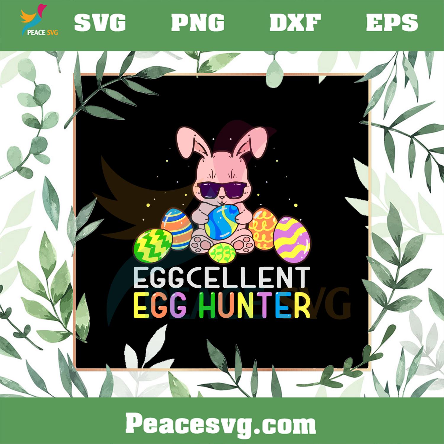 Eggcellent Egg Hunter Funny Easter Bunny SVG Cutting Files