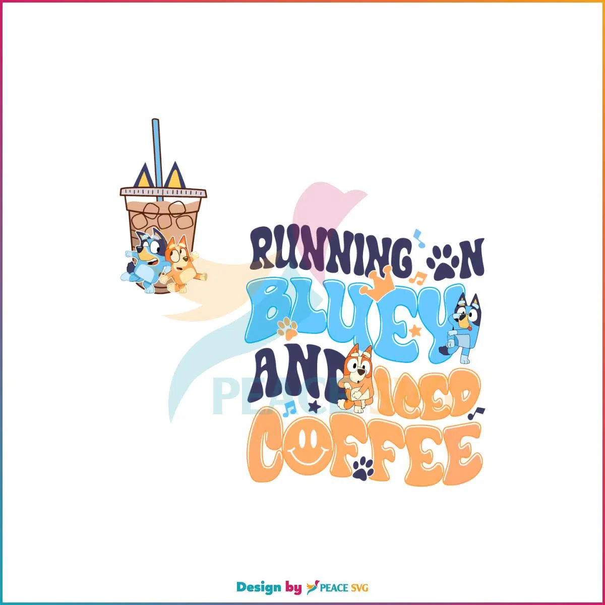 Running On Blue Dog And Iced Coffee Bluey Family SVG Cutting Files