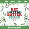 Hey Batter Batter Swing SVG World Baseball Classic SVG Cutting Files