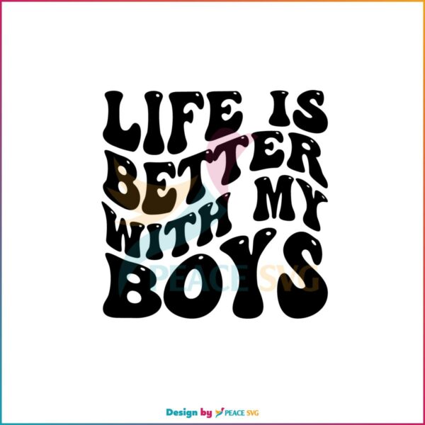 Retro Mothers Day Life Is Better With My Boys SVG Cutting Files