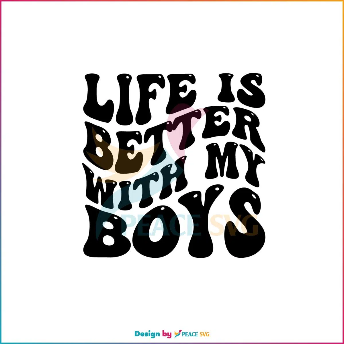 Retro Mothers Day Life Is Better With My Boys SVG Cutting Files