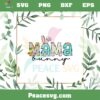 Easter Mama Bunny Cute Easter Mama SVG Cutting Files