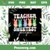 Teacher Of The Sweetest Peeps Cute Easter Teacher SVG Cutting Files