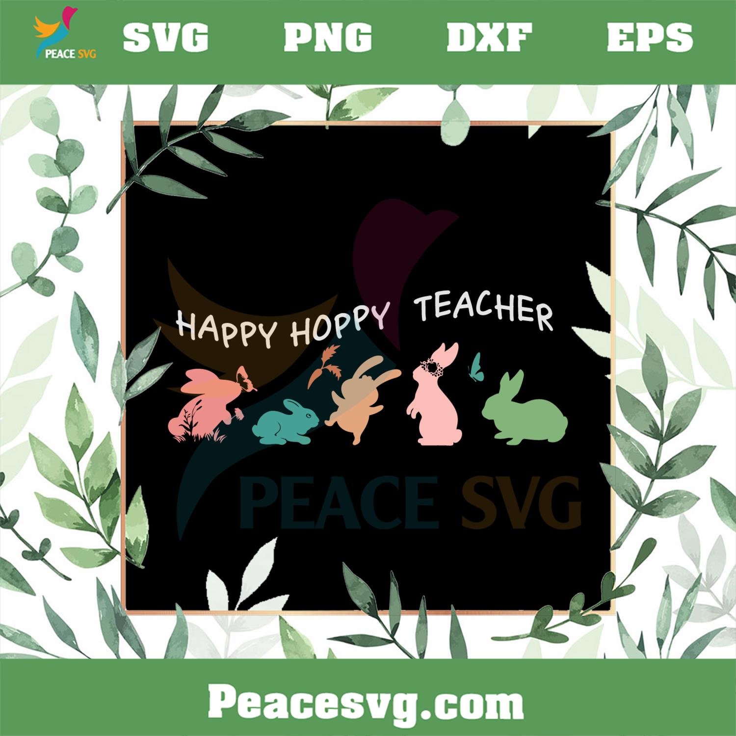 Happy Hoppy Teacher Easter Bunny SVG Graphic Designs Files