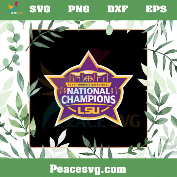 LSU Tigers 2023 NCAA Women’s Basketball National Champions Logo SVG Graphic Designs Files