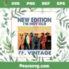 New Edition Im Not Old Im Vintage PNG Sublimation Designs