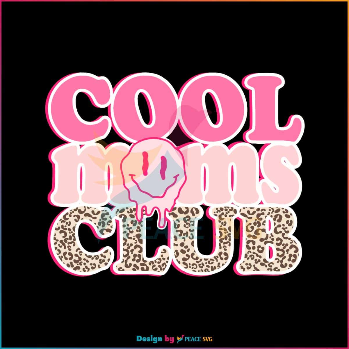 Groovy Cool Moms Club Leopard Mom Club SVG Cutting Files » PeaceSVG