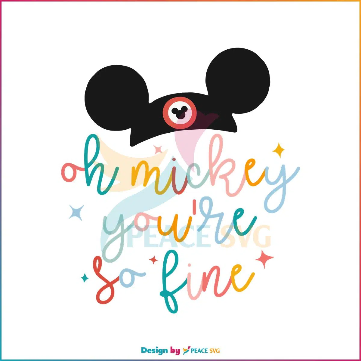 Mickey Mouse Ears Oh You’re So Fine SVG Graphic Designs Files