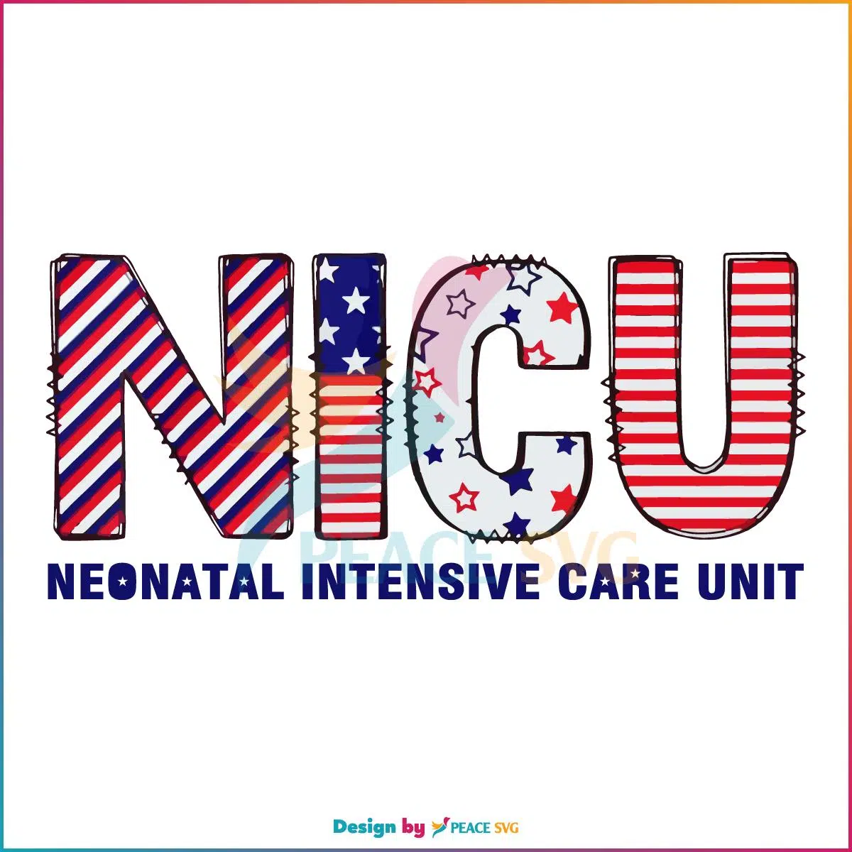 NICU Nurse July 4th USA American Nicu Nurse SVG, Cutting Files