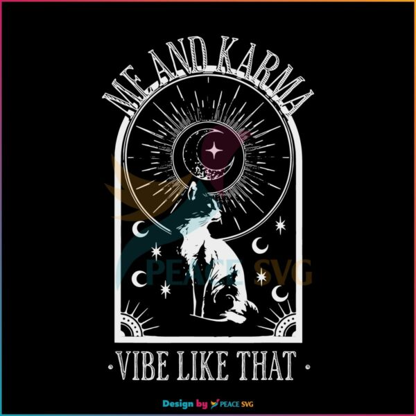 Me And Karma Vibe Like That Taylor Swift Karma Is A Cat SVG Instant Download
