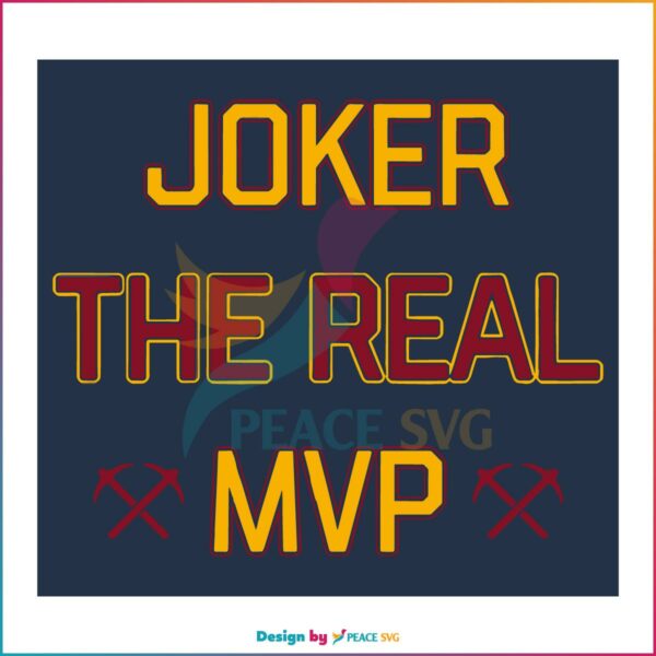 Joker The Real Mvp Nikola Jokic Best Svg, Cutting Digital Files