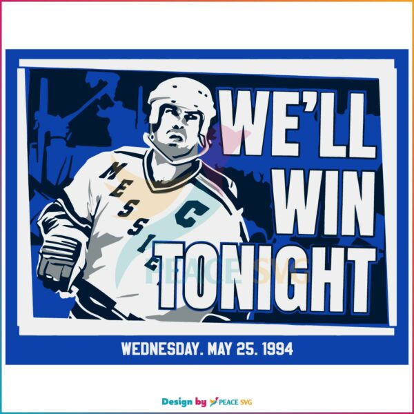 Mark Messier We'll Win Tonight Svg, Graphic Designs Files
