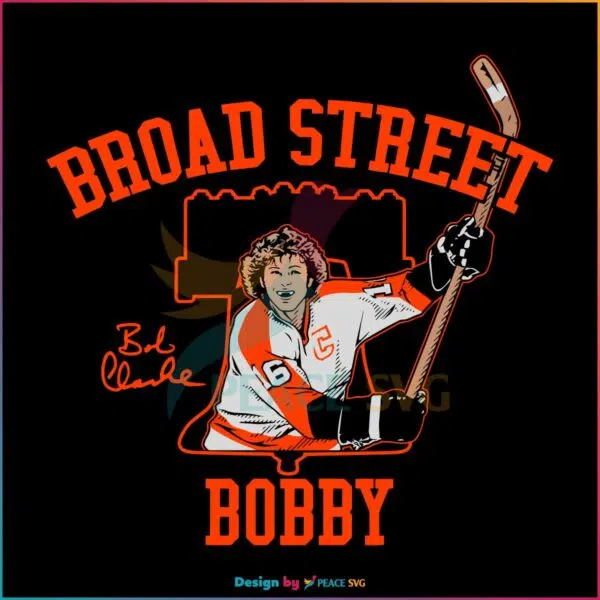 Bobby Clarke Broad Street Bobby Svg, Graphic Designs Files