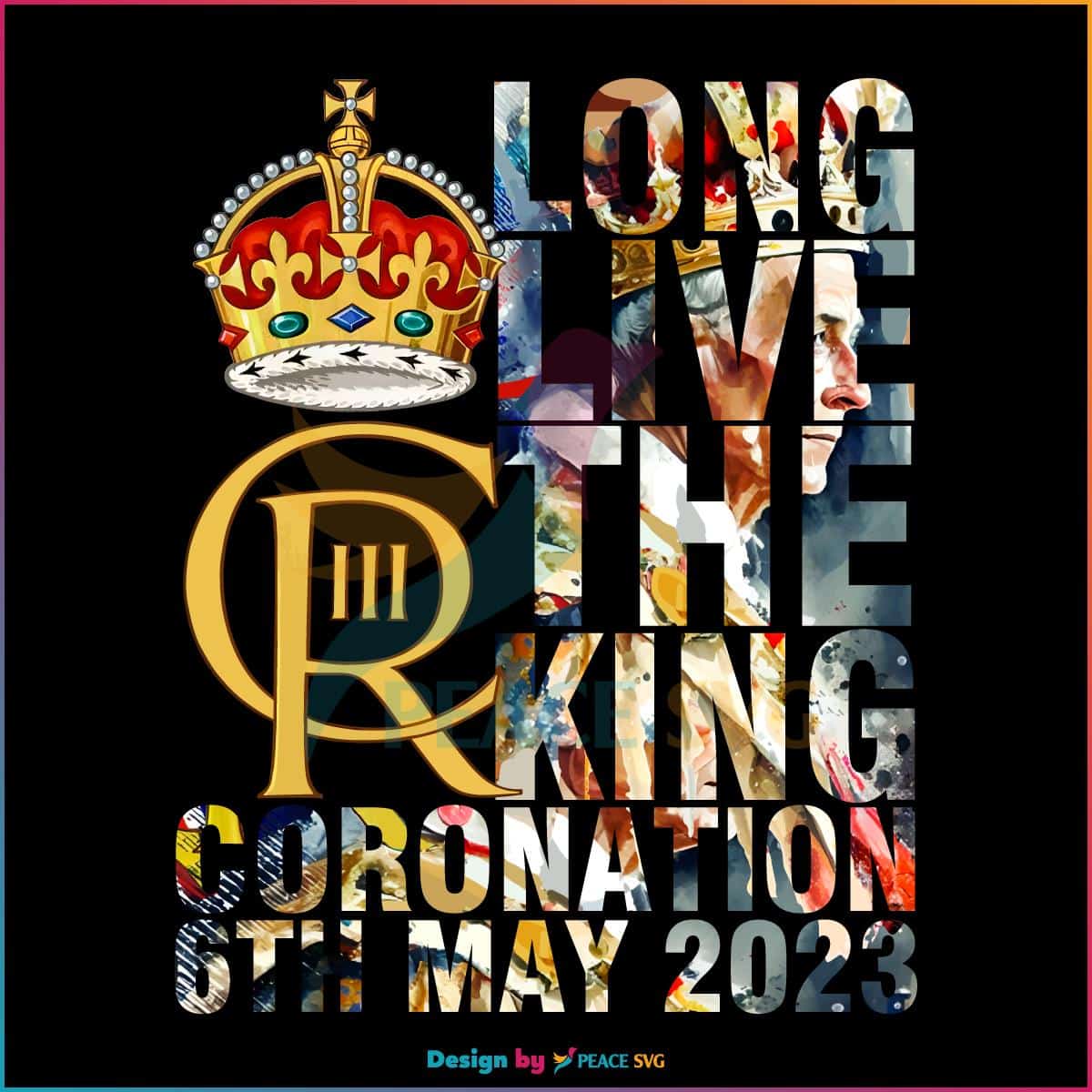 Long Live The King King Charles Coronation Png Silhouette Files » PeaceSVG