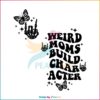 Weird Moms Build Character Retro Skeleton Hand Svg, Cutting Files