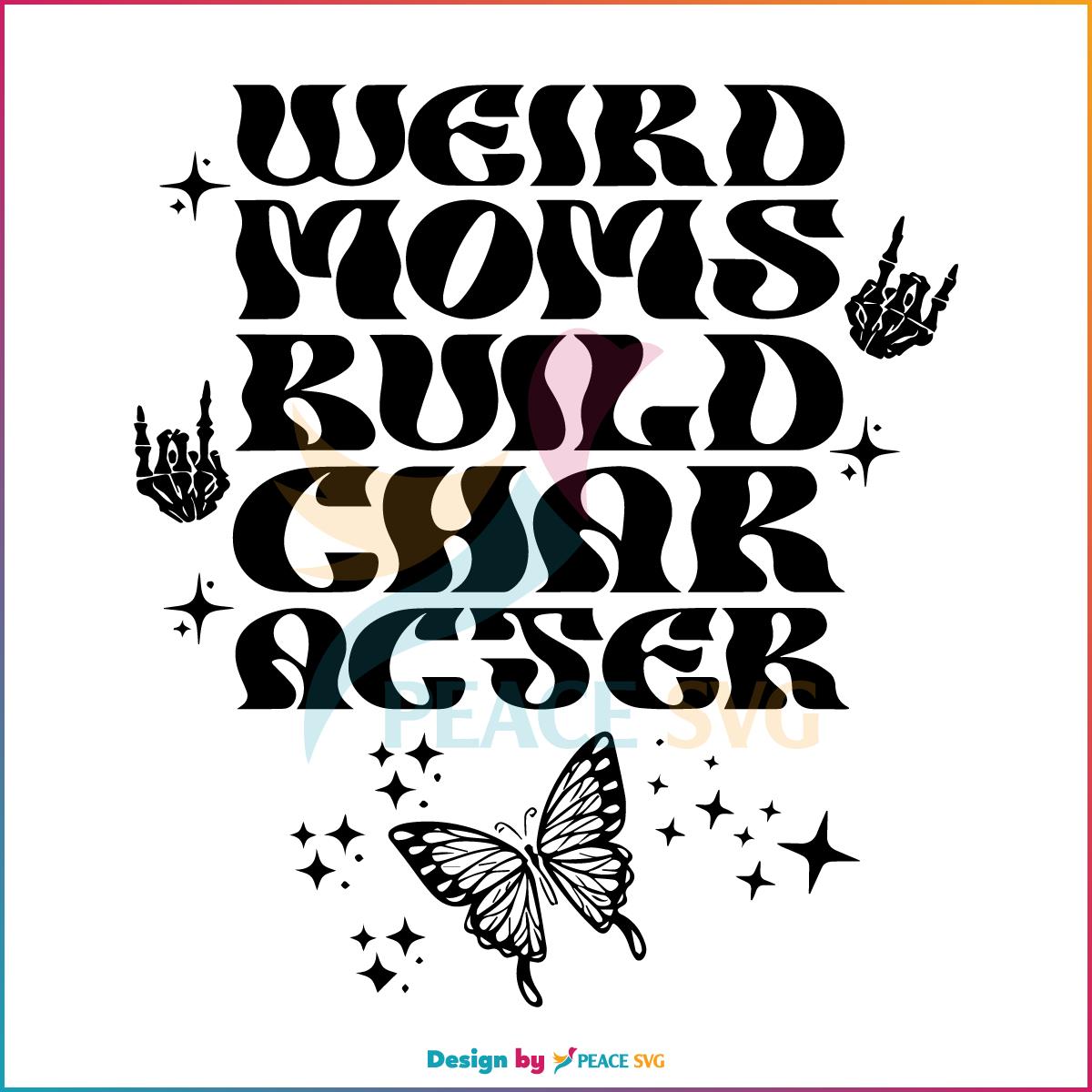 Weird Moms Build Character Retro Skeleton Butterfly SVG