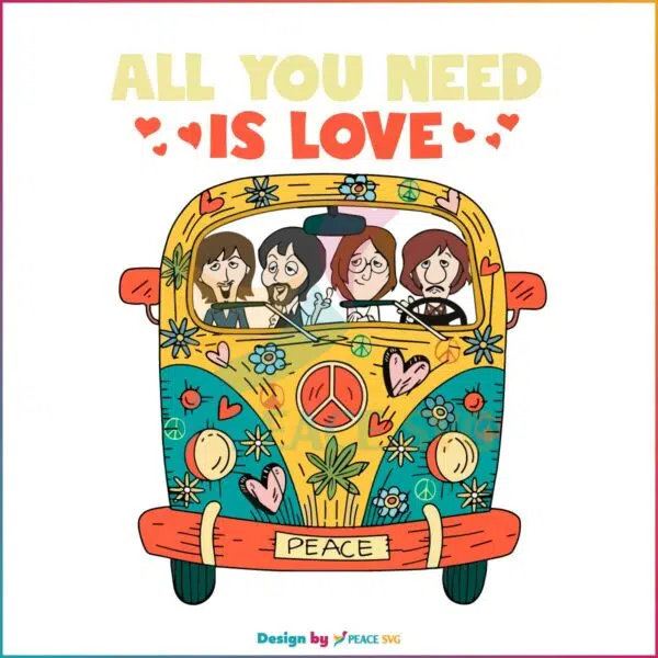 The Beatles All You Need Is Love Peace Love The Beatles SVG