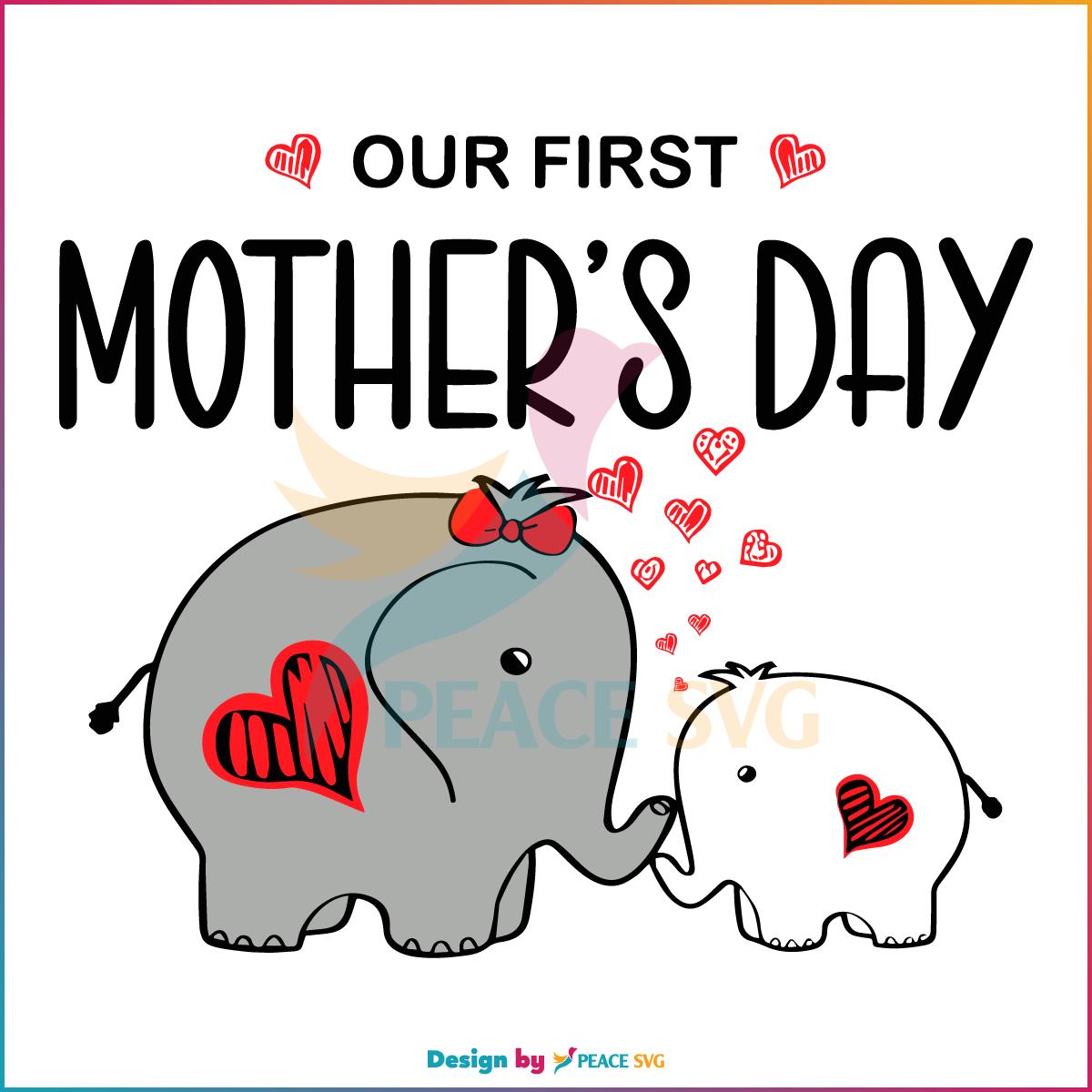 Cute Matching Our First Mother's Day Elephants SVG, Cutting Files