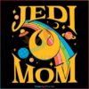 Star Wars Jedi Mom Mother's Day SVG Graphic Designs Files