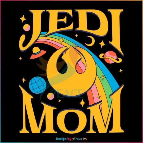 Star Wars Jedi Mom Mother's Day SVG Graphic Designs Files