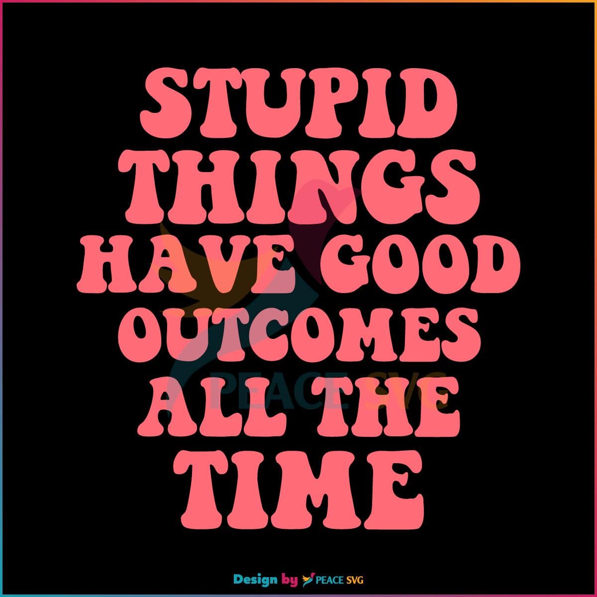 Good Outcomes All The Time Outer Banks SVG, Funny Outer Banks Quote SVG