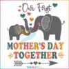 Our First Mother's Day Elephant Mom Matching SVG