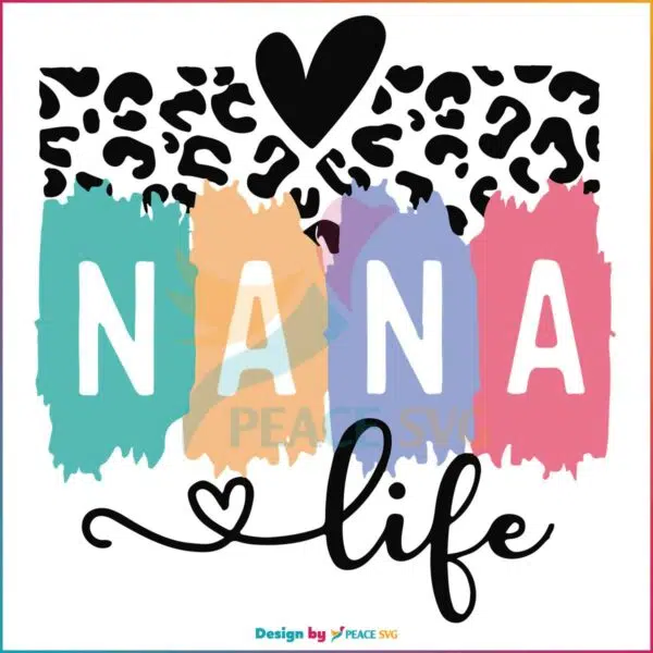 Happy Mother's Day Nana Life Leopard SVG