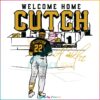 Andrew Mccutchen Welcome Home Cutch Svg