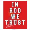 Rod Brind'amour In Rod We Trust Svg