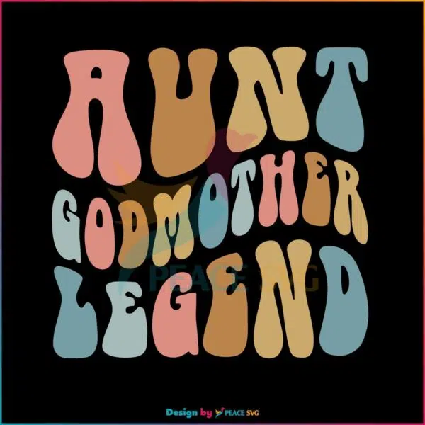 Aunt Godmother Legend Retro Godmother SVG