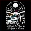 Beaver Valley Heavy There Is No Place I Would Rather Come SVG