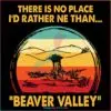 There Is No Place I Would Rather Be Than Beaver Valley SVG