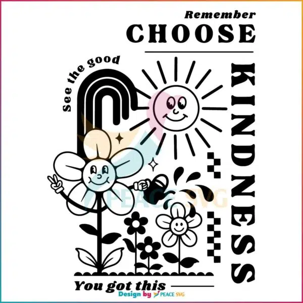 Choose Kindness Kindness Matters Svg