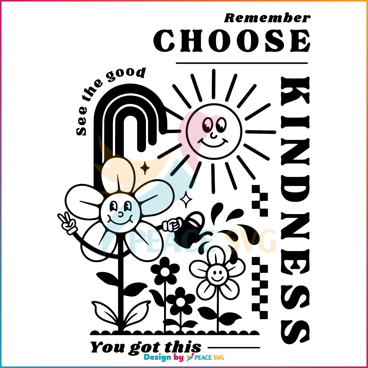 Choose Kindness Kindness Matters Svg
