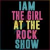 Fun Concert I Am The Girl At The Rock Show SVG
