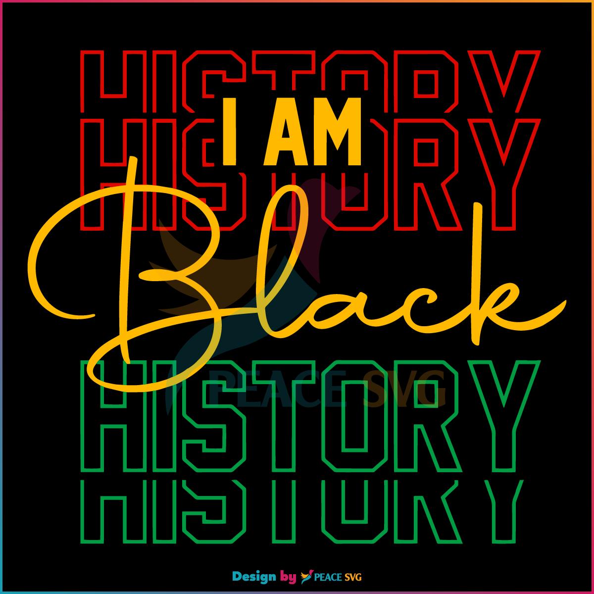 I Am Black History African American Juneteenth SVG