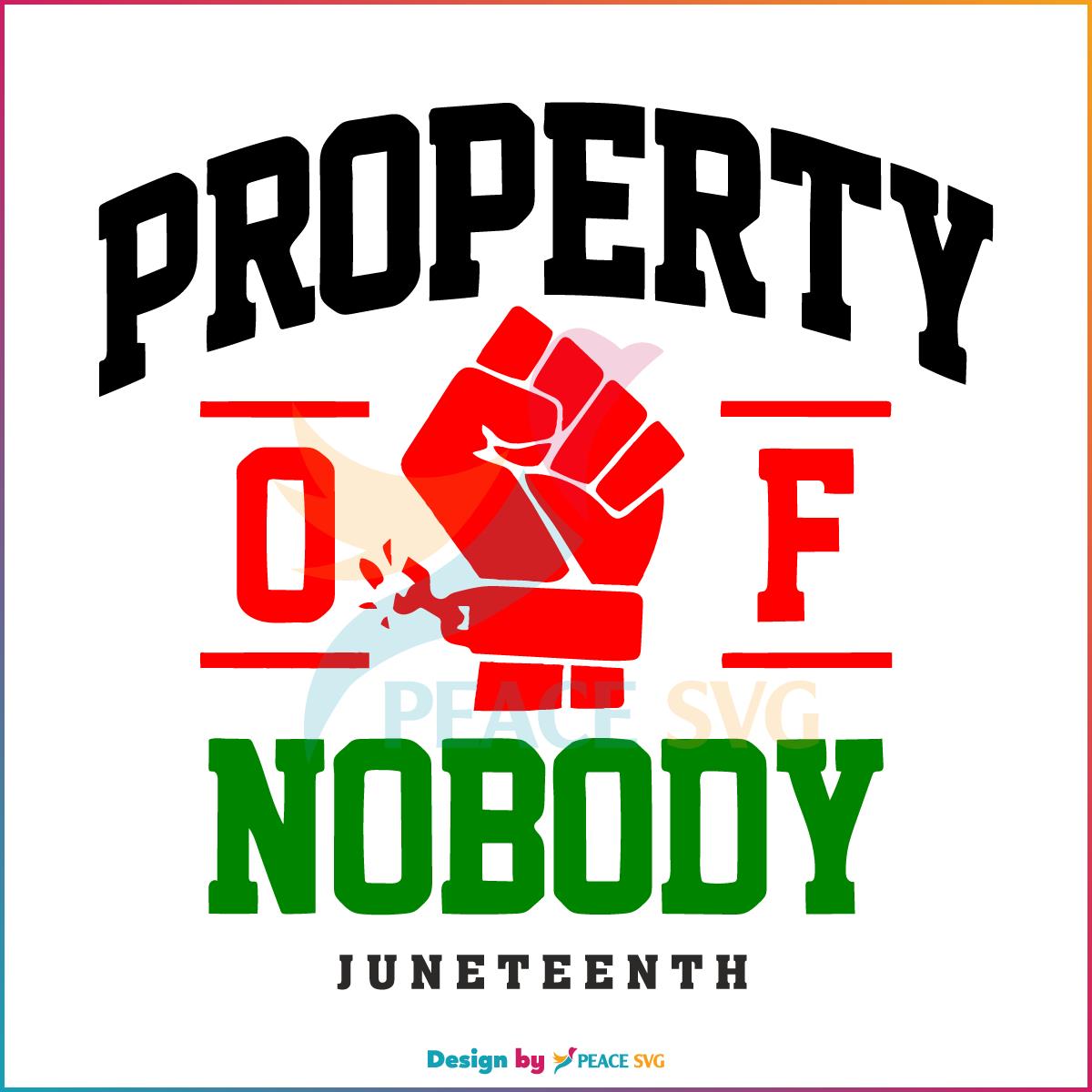 Juneteenth Property Of Nobody SVG