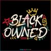 Juneteenth Black Owned Svg