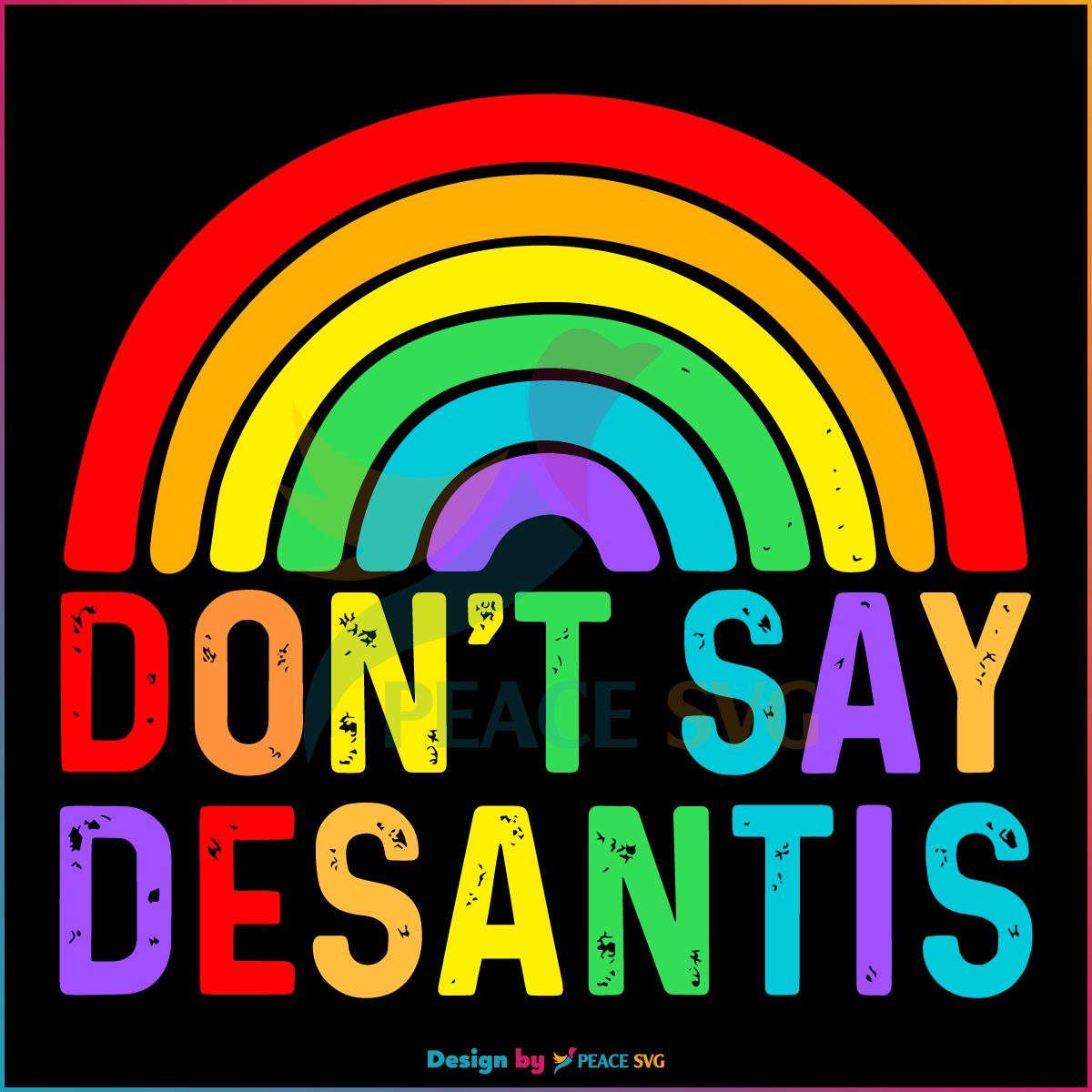 Do Not Say Desantis Svg