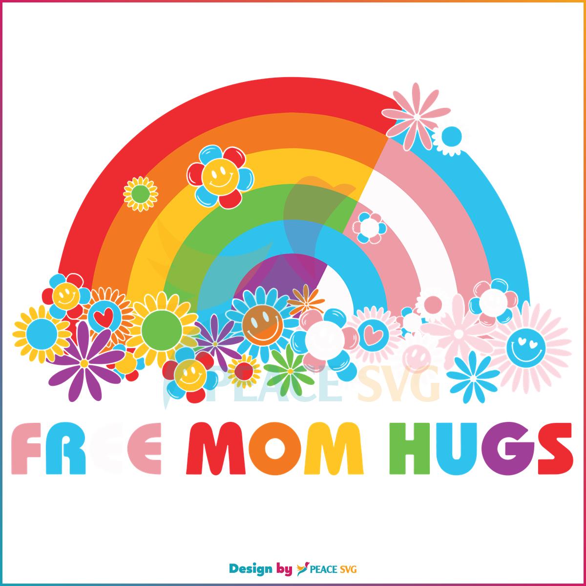 Free Mom Hugs Proud Mom Apparel SVG
