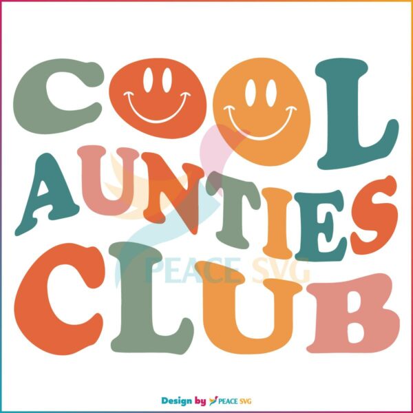 Cool Aunties Club Svg