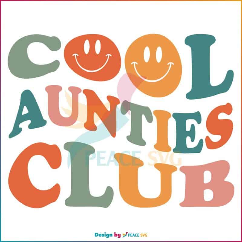 Cool Aunties Club Svg