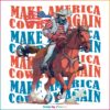 th Of July Make America Cowboy Again Png