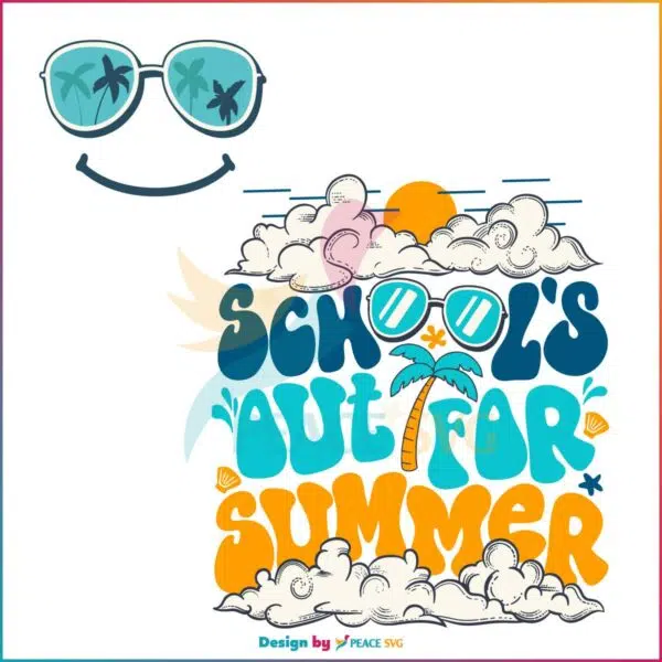 Schools Out For Summer Svg