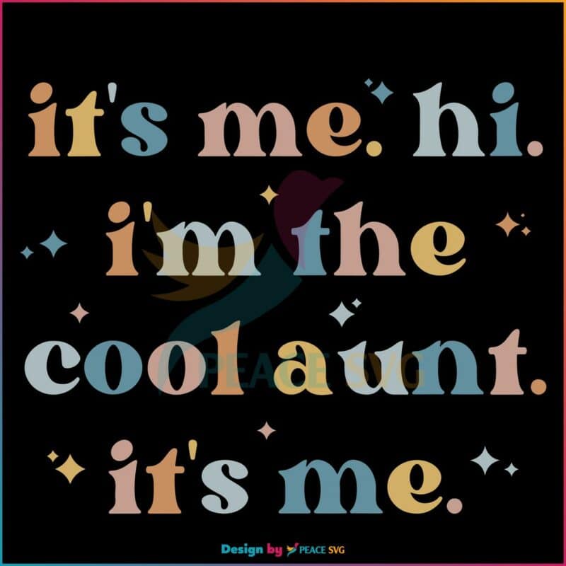 I Am The Cool Aunt Svg