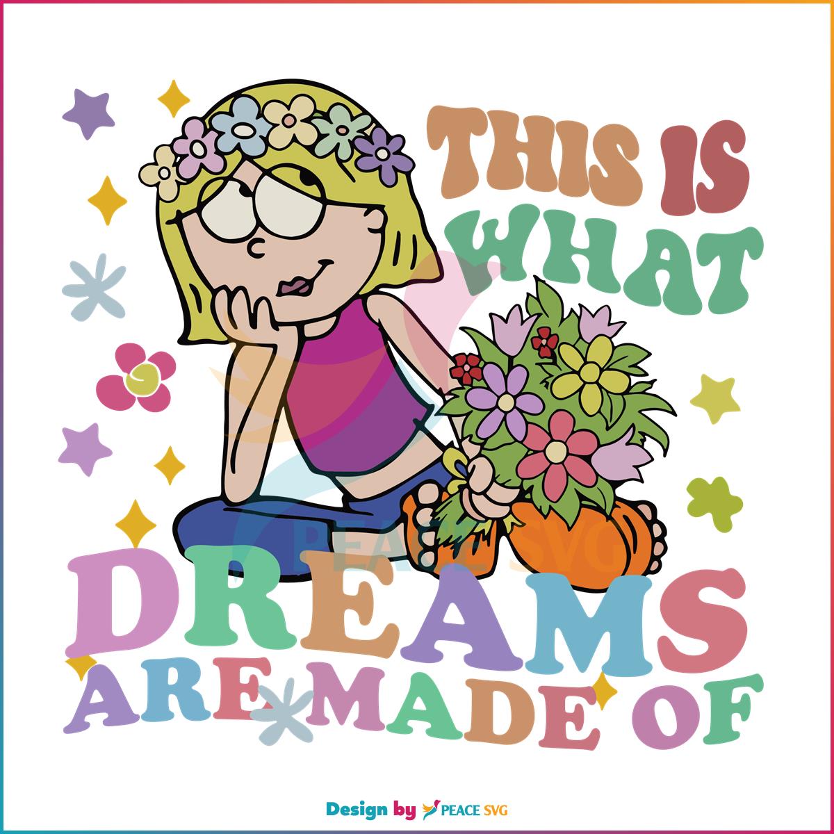 This Is What Dreams Are Made Of Lizzie Mcguire SVG