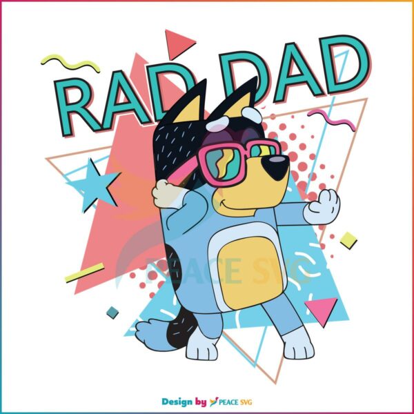 Bluey Rad Dad Happy Fathers Day PNG