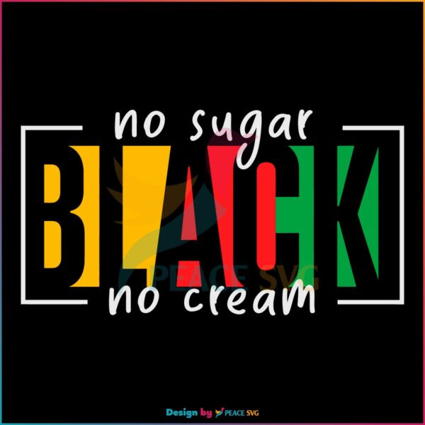Black No Sugar No Cream Svg