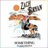 Something In The Orange Zach Bryan SVG